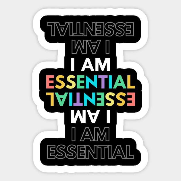 I AM ESSENTIAL Sticker by DOGwithBLANKET